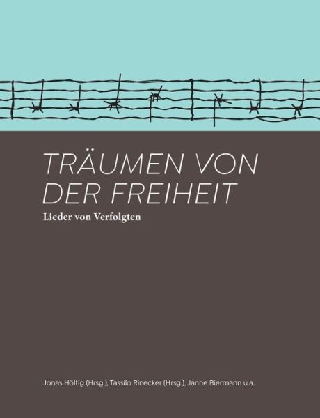 Cover for Janne Biermann · Traumen von der Freiheit: Lieder von Verfolgten (Paperback Book) (2018)