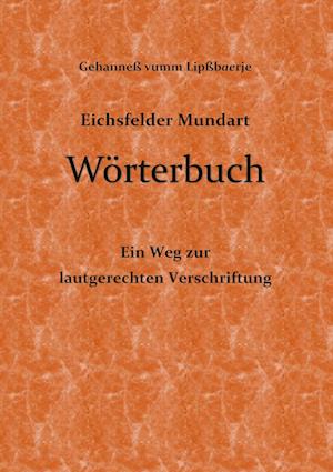 Cover for Gehanneß vumm Lipßbaerje · Eichsfelder Mundart Wörterbuch (Hardcover Book) (2021)