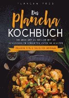 Cover for Plancha Pros · Das Plancha Kochbuch: Die neue Art zu Grillen mit 80 genussvollen Gerichten unter 30 Minuten - Inklusive Tipps &amp; Tricks für Anfänger (Hardcover Book) (2021)