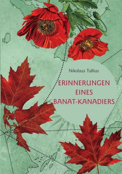 Cover for Nikolaus Tullius · Erinnerungen eines Banat-Kanadiers (Paperback Book) (2022)