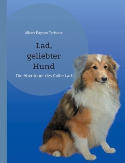 Cover for Albert Payson Terhune · Lad, geliebter Hund (Paperback Book) (2021)