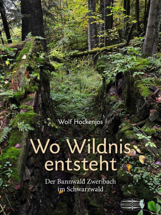 Cover for Hockenjos · Wo Wildnis entsteht (Book)