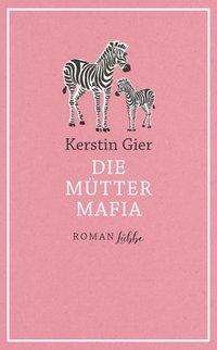 Cover for Gier · Die Mütter-Mafia (Book)