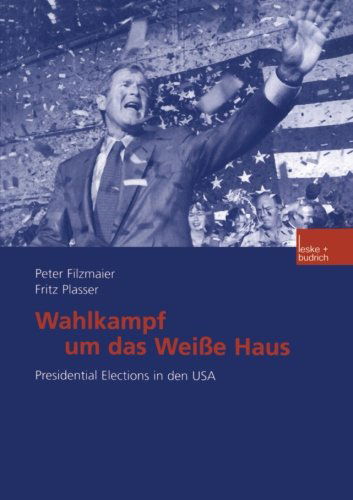 Cover for Peter Filzmaier · Wahlkampf Um Das Weisse Haus: Presidential Elections in Den USA (Paperback Book) [2001 edition] (2001)