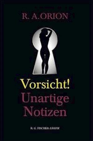 Cover for Orion · Vorsicht! Unartige Notizen (Buch)