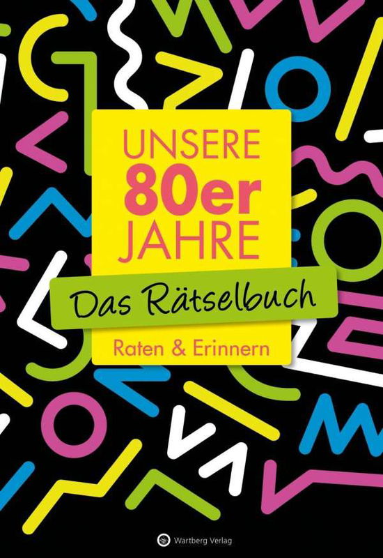 Cover for Berke · Unsere 80er Jahre - Das Rätselbuc (Buch)