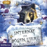 Cover for Gina Mayer · Internat der bösen Tiere. Die Entscheidung (Hörbok (CD)) (2022)