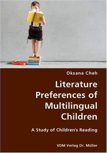 Cover for Oksana Cheh · Literature Preferences of Multilingual Children- a Study of Children's Reading (Paperback Book) (2007)