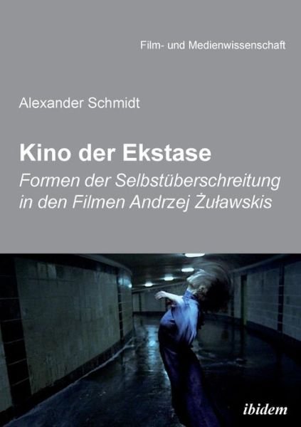 Cover for Schmidt · Kino der Exstase (Bok) (2018)