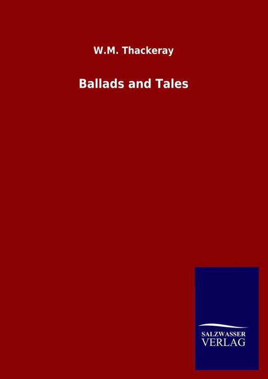 Cover for W M Thackeray · Ballads and Tales (Hardcover Book) (2020)