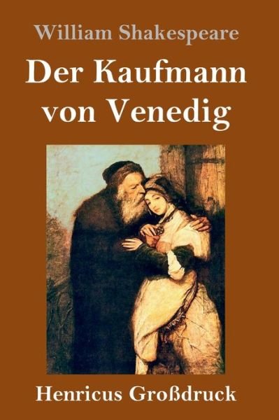 Cover for William Shakespeare · Der Kaufmann von Venedig (Grossdruck) (Gebundenes Buch) (2019)