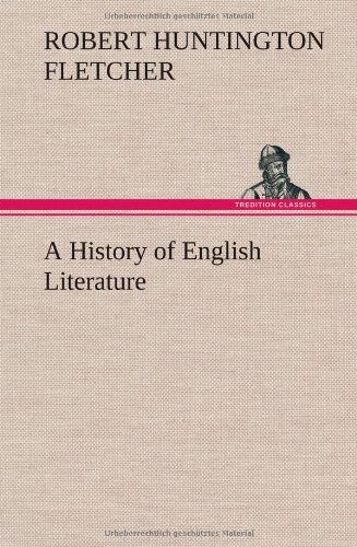 Cover for Robert Huntington Fletcher · A History of English Literature (Gebundenes Buch) (2012)