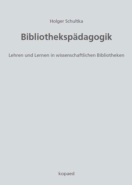 Cover for Schultka · Bibliothekspädagogik (Book)