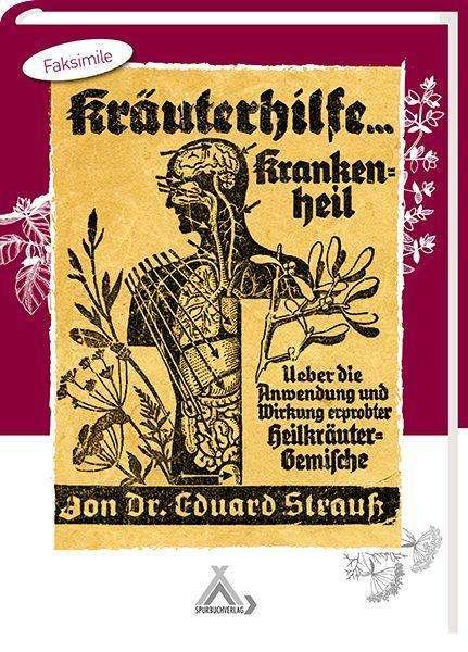 Cover for Strauss · Kräuterhilfe - Krankenheil (Buch)