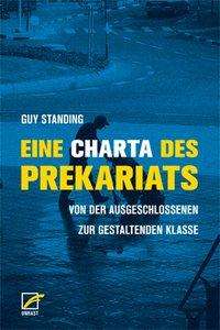 Eine Charta des Prekariats - Standing - Books -  - 9783897712133 - 