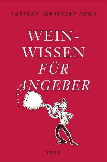 Cover for Henn · Weinwissen für Angeber (Book)