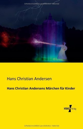 Cover for Hans Christian Andersen · Hans Christian Andersens Maerchen Fuer Kinder (Paperback Bog) [German edition] (2019)