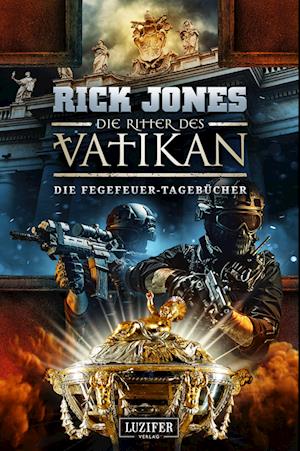 Cover for Rick Jones · DIE FEGEFEUER-TAGEBÜCHER (Die Ritter des Vatikan 14) (Bok) (2023)