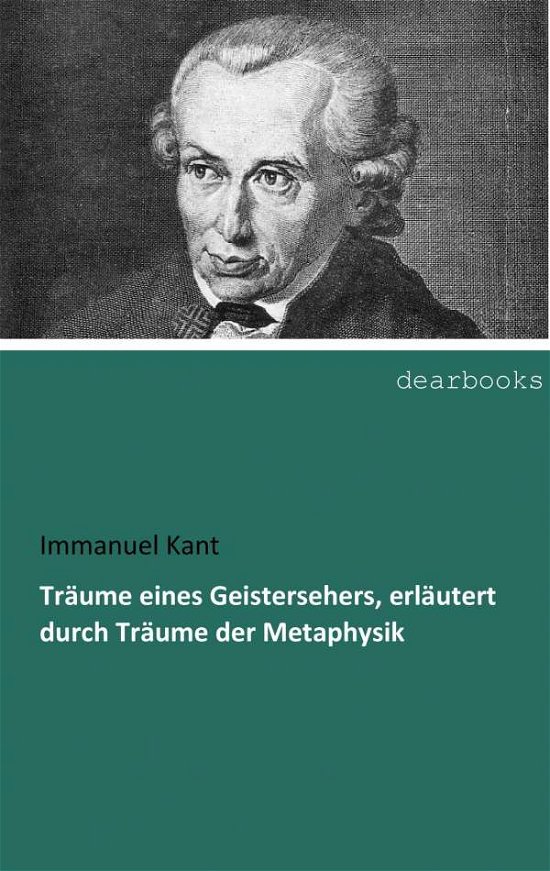 Cover for Kant · Träume eines Geistersehers, erläut (Buch)