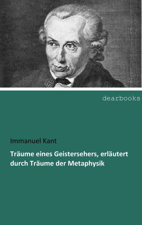 Cover for Kant · Träume eines Geistersehers, erläut (Book)