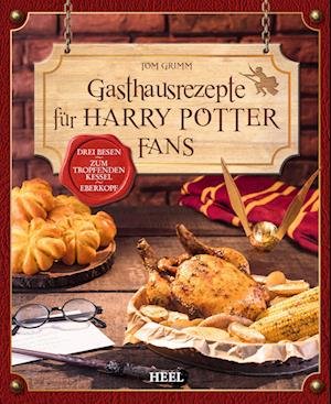 Cover for Tom Grimm · Gasthausrezepte für Harry Potter Fans (Book) (2023)