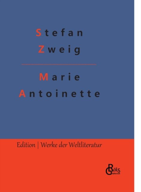 Cover for Stefan Zweig · Marie Antoinette (Hardcover bog) (2022)