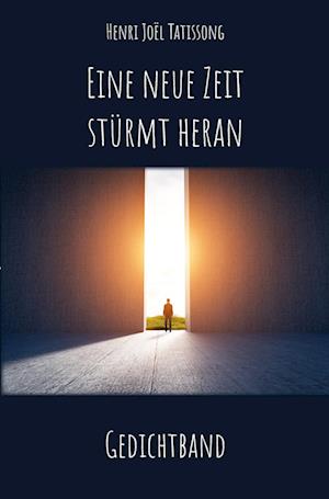 Cover for Henri Joël Tatissong · Eine neue Zeit stürmt heran (Bog) (2023)