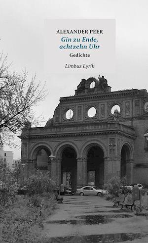 Cover for Alexander Peer · Gin zu Ende - achtzehn Uhr (Hardcover Book) (2021)