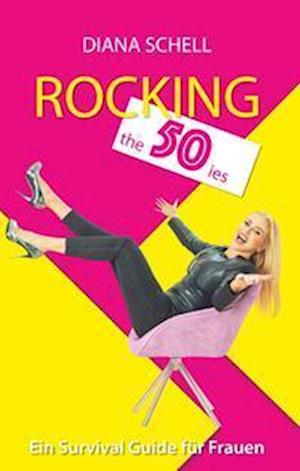 Cover for Diana Schell · Rocking the 50ies (Bok) (2023)