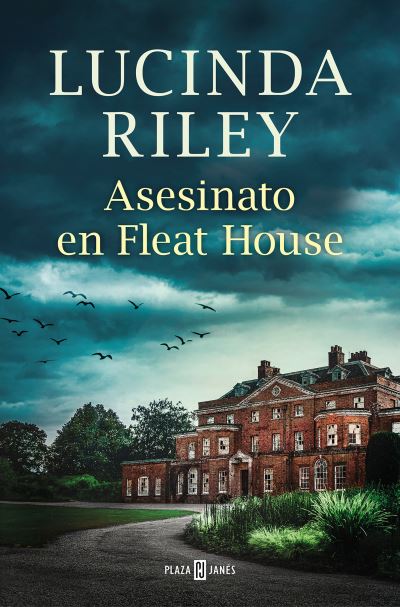 Asesinato en Fleat House / the Murders at Fleat House - Lucinda Riley - Livros - Plaza & Janes Editories, S.A. - 9786073827133 - 8 de agosto de 2023