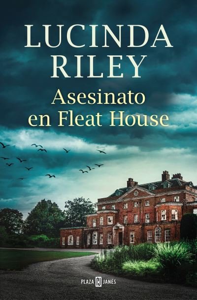 Cover for Lucinda Riley · Asesinato en Fleat House / the Murders at Fleat House (Book) (2023)