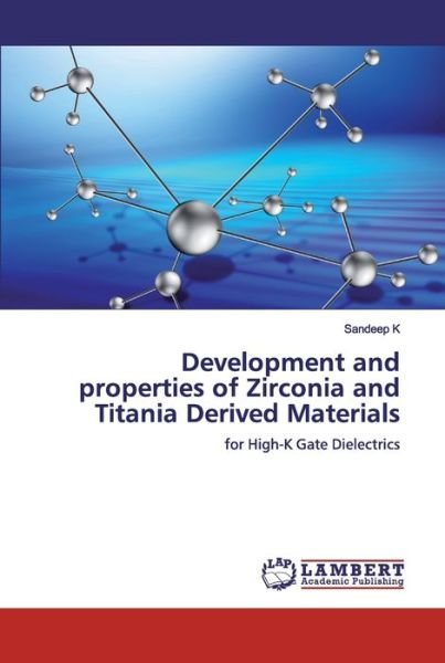 Development and properties of Zirconi - K - Books -  - 9786200483133 - December 30, 2019