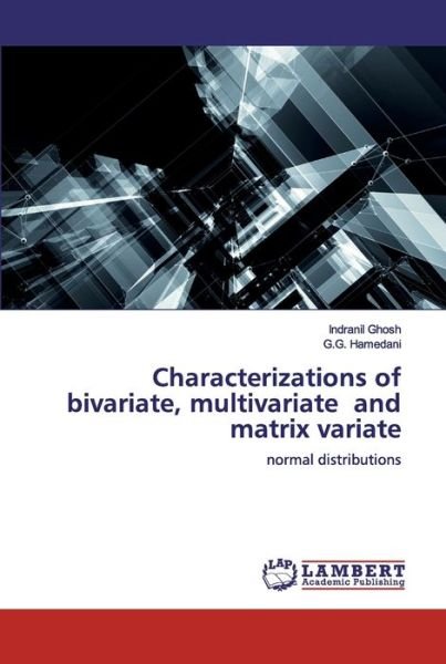 Characterizations of bivariate, m - Ghosh - Livres -  - 9786200537133 - 23 janvier 2020