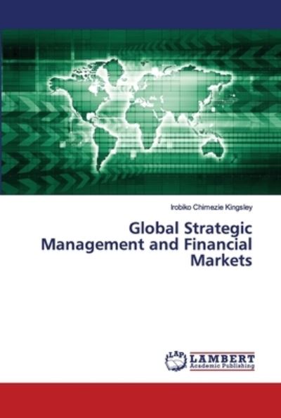 Global Strategic Management an - Kingsley - Books -  - 9786202674133 - June 28, 2020