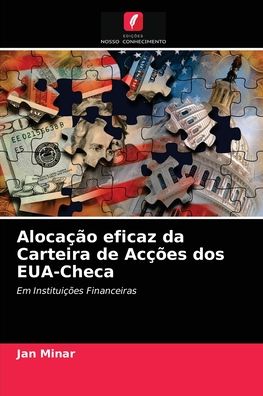 Cover for Jan Minar · Alocacao eficaz da Carteira de Accoes dos EUA-Checa (Paperback Book) (2021)