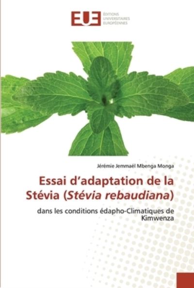 Cover for Jeremie Jemmael Mbenga Monga · Essai d'adaptation de la Stevia (Stevia rebaudiana) (Paperback Book) (2021)