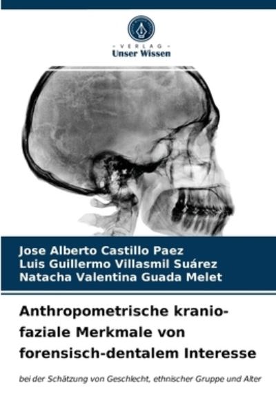 Cover for Jose Alberto Castillo Paez · Anthropometrische kranio-faziale Merkmale von forensisch-dentalem Interesse (Paperback Book) (2021)