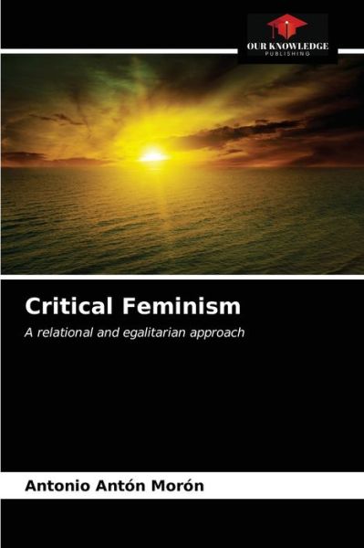 Cover for Antonio Anton Moron · Critical Feminism (Paperback Book) (2021)