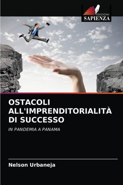 Cover for Nelson Urbaneja · Ostacoli All'imprenditorialita Di Successo (Paperback Book) (2021)