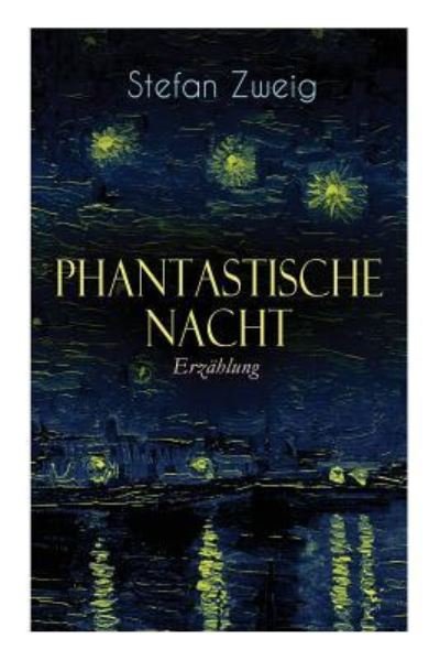 Cover for Stefan Zweig · Phantastische Nacht. Erz hlung (Taschenbuch) (2018)