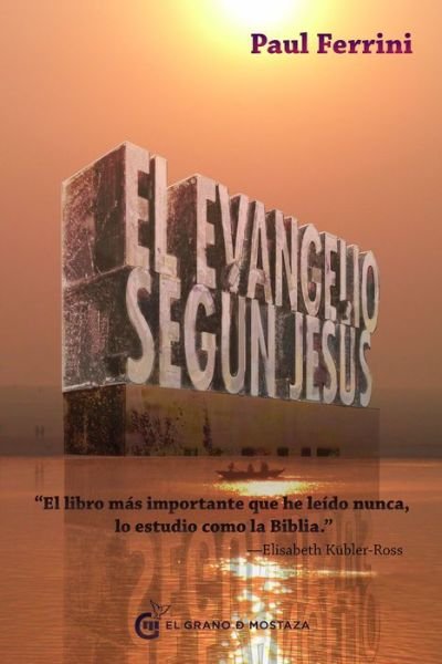 Cover for Paul Ferrini · Evangelio Segun Jesus, El (Paperback Book) (2019)