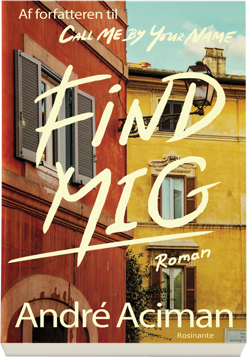 Cover for André Aciman · Find mig (Sewn Spine Book) [1er édition] (2019)