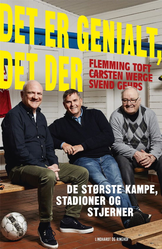 Det er genialt, det der - Carsten Werge; Flemming Toft; Svend Gehrs - Bøger - Lindhardt og Ringhof - 9788711983133 - 3. juni 2020