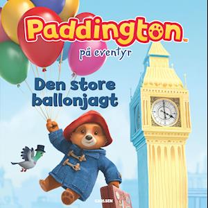 Cover for Katie Woolley · Paddington på eventyr: Paddington på eventyr - Den store ballonjagt (Bound Book) [1st edition] (2023)