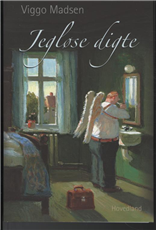 Jegløse digte - Madsen Viggo - Books - Hovedland - 9788770702133 - October 15, 2010