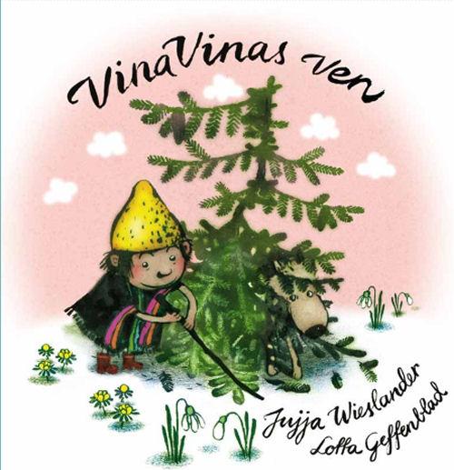 Cover for Jujja Wieslander · Vina Vinas ven (Indbundet Bog) [1. udgave] (2015)