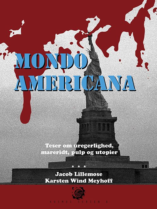 Cover for Jacob Lillemose &amp; Karsten Wind Meyhoff · Kosmos: Kosmos 8. Mondo Americana (Hæftet bog) [1. udgave] (2020)