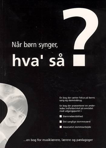 Cover for Linda Vilhelmsen · Når børn synger, hva så? (Sewn Spine Book) [1.º edición] (2003)