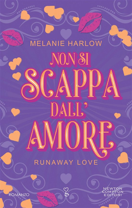 Cover for Melanie Harlow · Non Si Scappa Dall'amore (Buch)