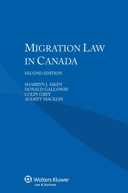 Cover for Audrey Macklin · Migration Law in Canada (Paperback Book) [2 New edition] (2015)